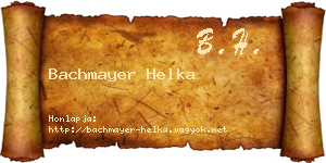 Bachmayer Helka névjegykártya